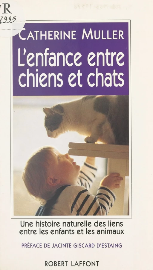 L'enfance entre chiens et chats - Catherine Muller - (Robert Laffont) réédition numérique FeniXX