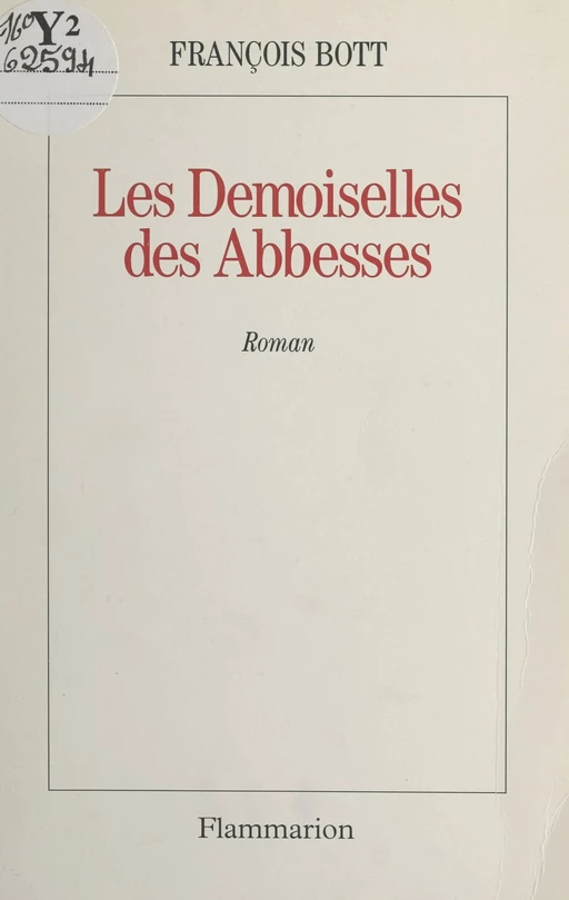 Les demoiselles des Abbesses - François Bott - (Flammarion) réédition numérique FeniXX