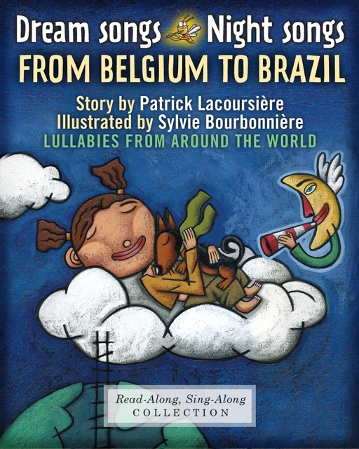 Dream Songs Night Songs from Belgium to Brazil (Enhanced Edition) - Patrick Lacoursière - La Montagne secrète