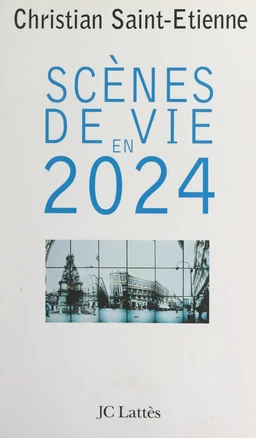 Scènes de vie en 2024