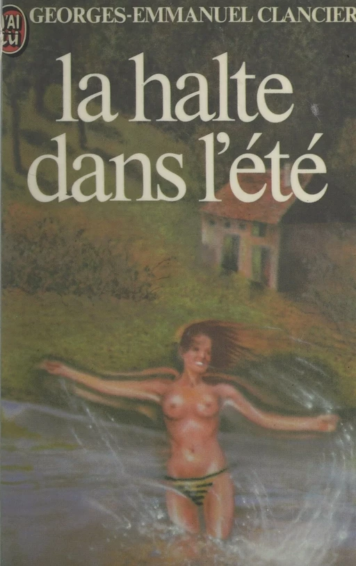 La halte dans l'été - Georges-Emmanuel Clancier - (J'ai lu) réédition numérique FeniXX