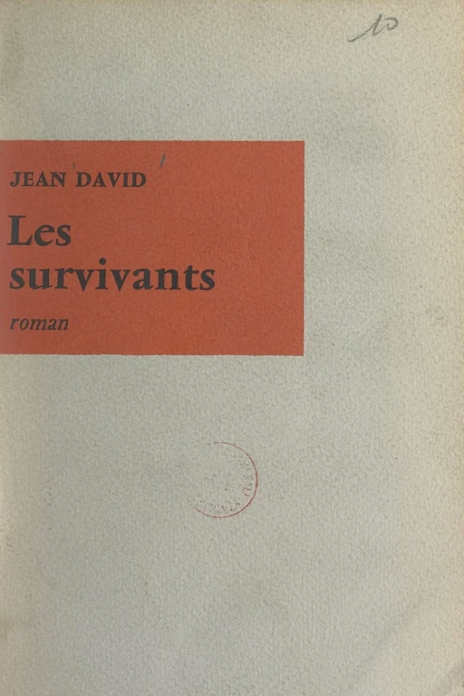 Les survivants - Jean David - (Seuil) réédition numérique FeniXX