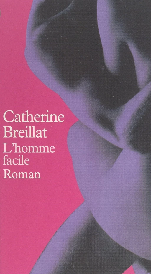 L'homme facile - Catherine Breillat - (J'ai lu) réédition numérique FeniXX