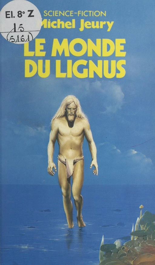 Le monde du Lignus - Michel Jeury - (Pocket) réédition numérique FeniXX