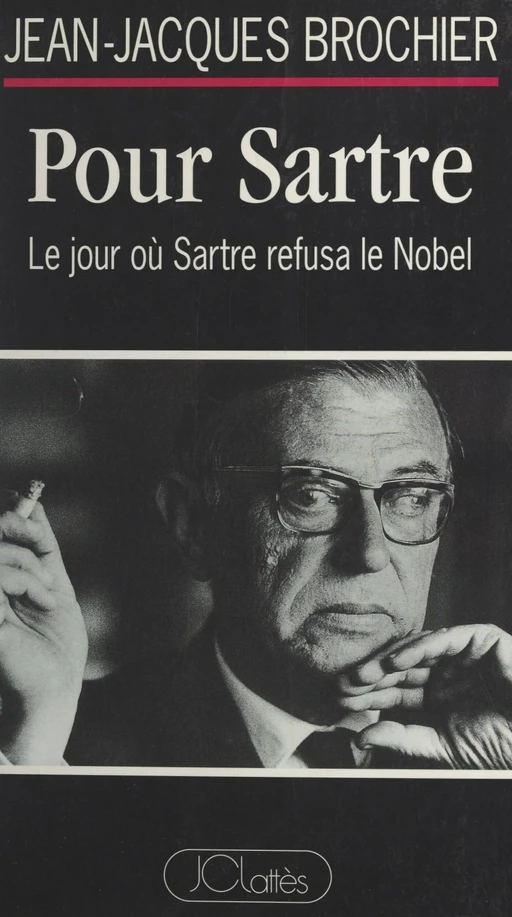 Pour Sartre - Jean-Jacques Brochier - (JC Lattès) réédition numérique FeniXX