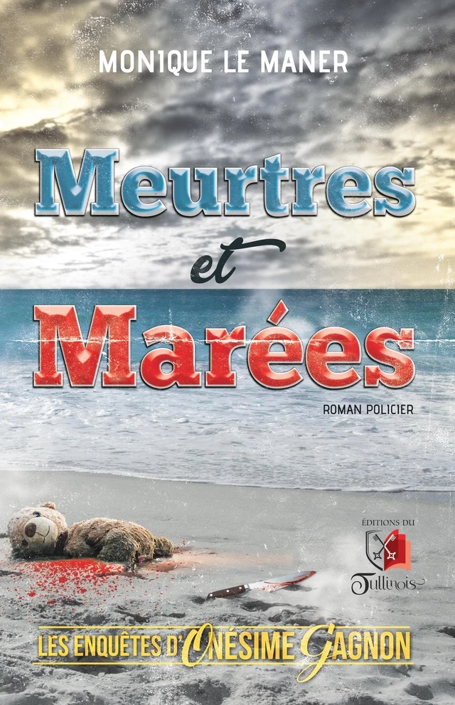 Meurtres et Marées - Monique Le Maner - Tullinois