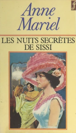 Les nuits secrètes de Sissi