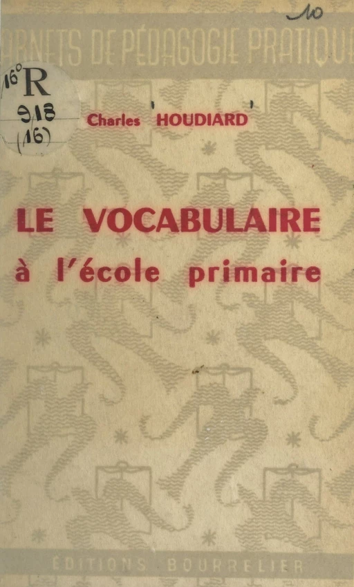 Le vocabulaire à l'école primaire - Charles Houdiard - (Hachette Éducation) réédition numérique FeniXX