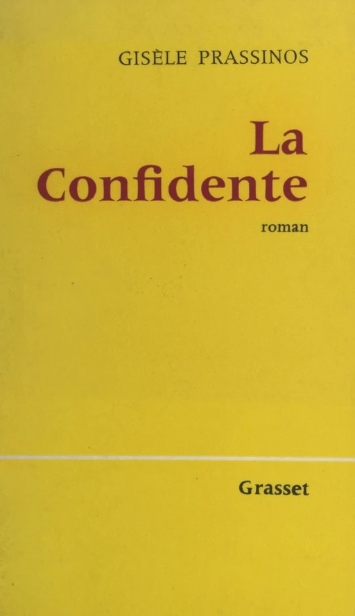 La confidente - Gisèle Prassinos - (Grasset) réédition numérique FeniXX