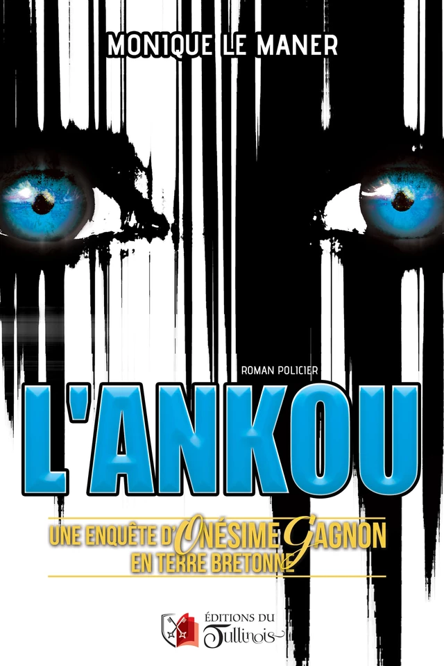 L'Ankou - Monique Le Maner - Tullinois