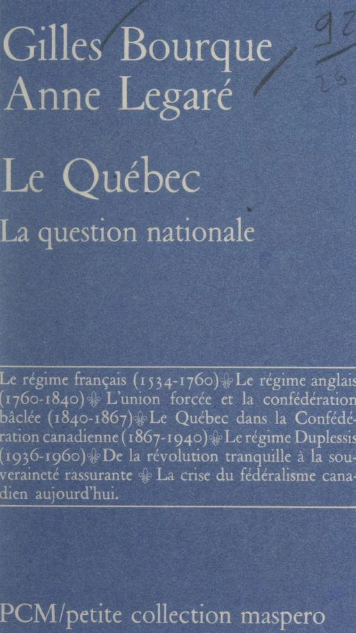 Le Québec - Gilles Bourque, Anne Legaré - La Découverte (réédition numérique FeniXX)