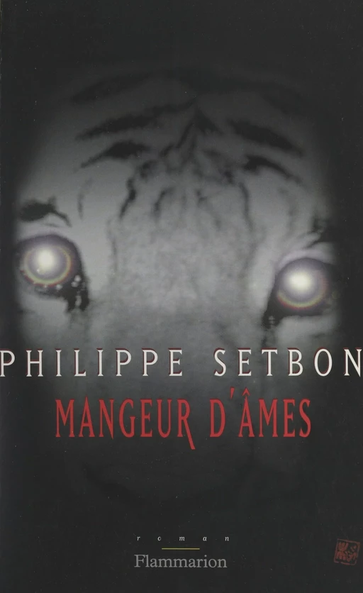 Mangeur d'âmes - Philippe Setbon - (Flammarion) réédition numérique FeniXX