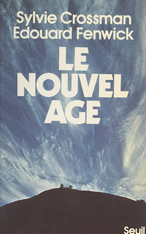 Le nouvel âge - Sylvie Crossman, Édouard Fenwick - (Seuil) réédition numérique FeniXX