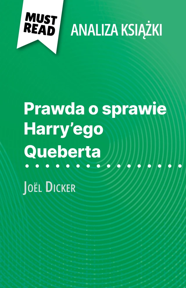 Prawda o sprawie Harry'ego Queberta - Luigia Pattano - MustRead.com (PL)