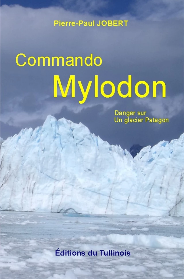 Commando Mylodon - Pierre-Paul Jobert - Tullinois