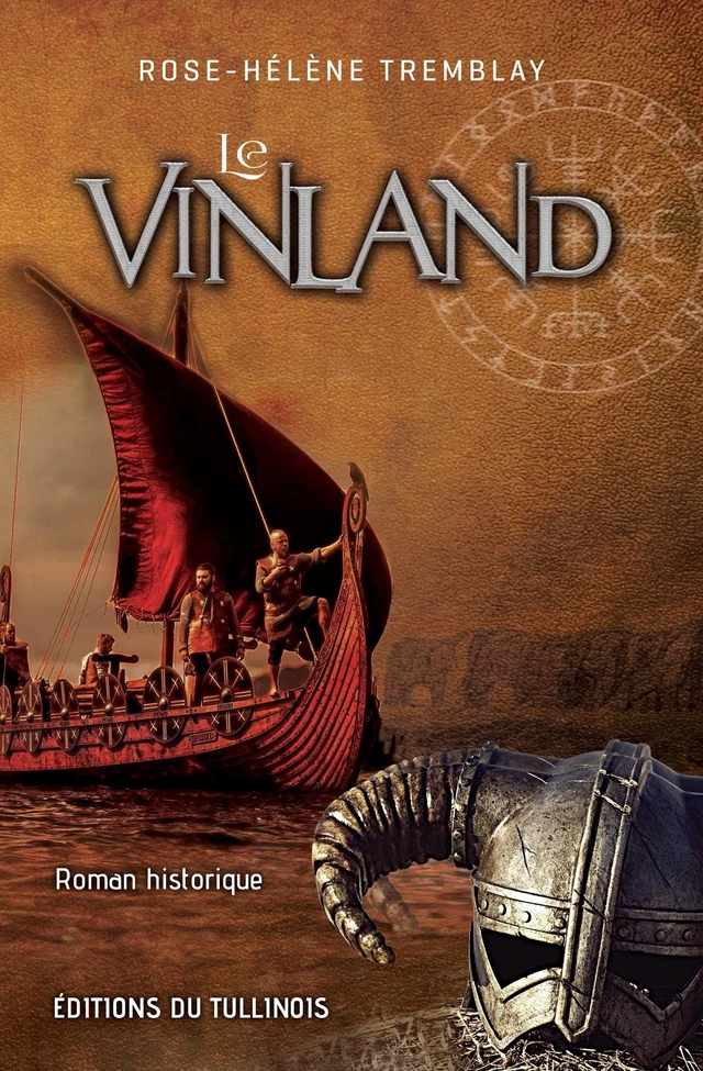 Le Vinland - Rose-Hélène Tremblay - Tullinois