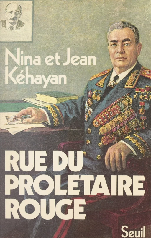 Rue du prolétaire rouge - Jean Kéhayan, Nina Kéhayan - (Seuil) réédition numérique FeniXX