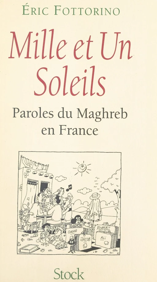 Mille et un soleils - Éric Fottorino - (Stock) réédition numérique FeniXX