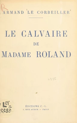 Le calvaire de Madame Roland