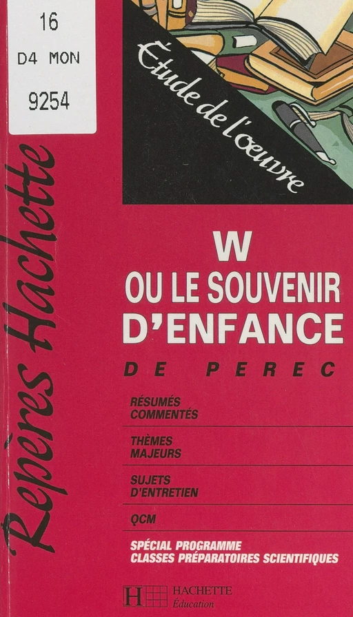 W ou Le souvenir d'enfance, de Perec - Tiphaine Samoyault - (Hachette Éducation) réédition numérique FeniXX