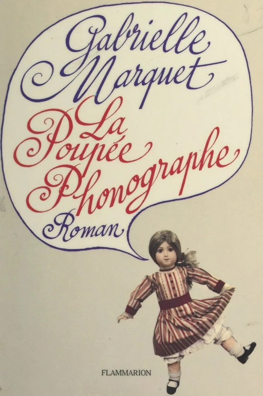 La poupée phonographe - Gabrielle Marquet - (Flammarion) réédition numérique FeniXX