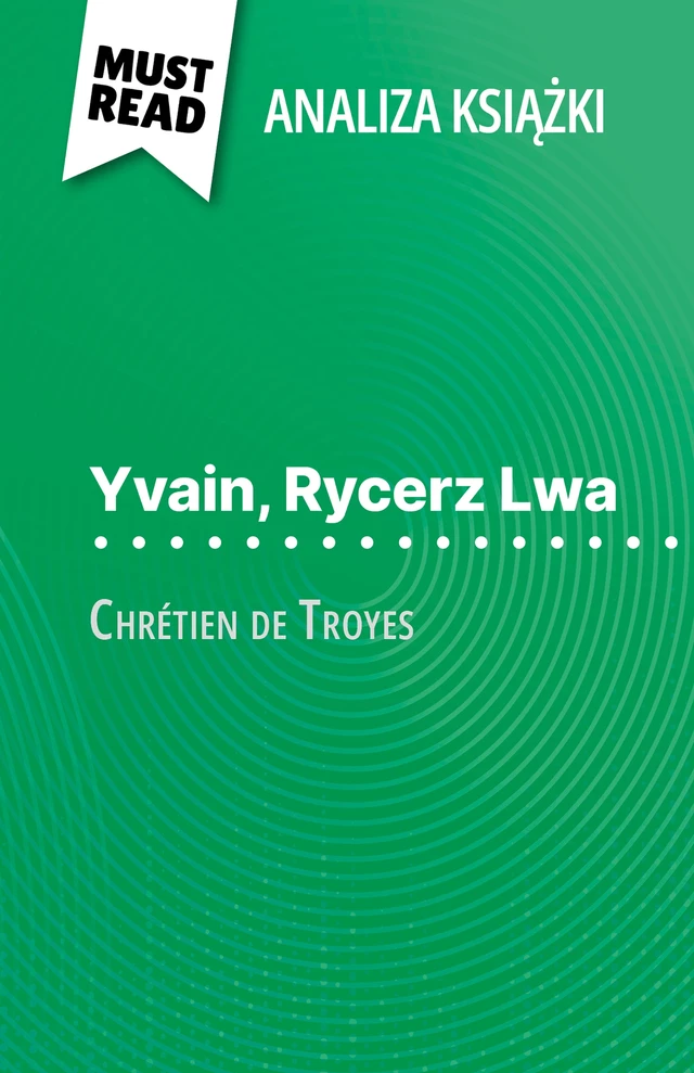 Yvain, Rycerz Lwa - Hadrien Seret - MustRead.com (PL)