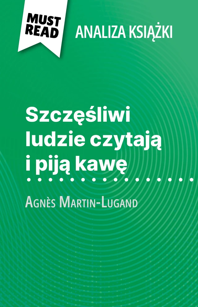 Szczęśliwi ludzie czytają i piją kawę - Sophie Piret - MustRead.com (PL)