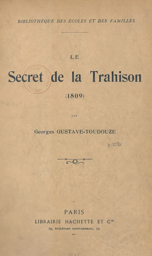 Le secret de la trahison - Georges Toudouze - (Hachette) réédition numérique FeniXX