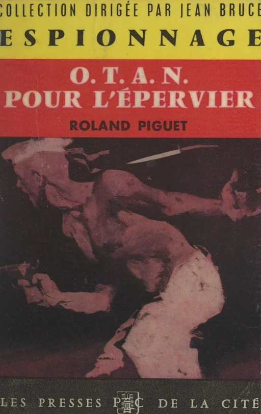 O.T.A.N. pour l'Épervier - Roland Piguet - (Presses de la Cité) réédition numérique FeniXX