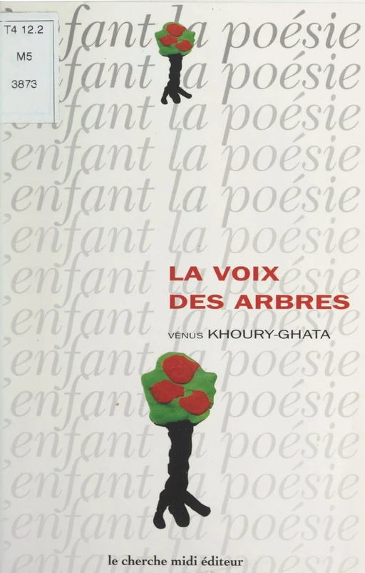 La voix des arbres - Vénus Khoury-Ghata - (cherche midi) réédition numérique FeniXX