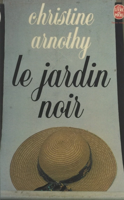 Le jardin noir - Christine Arnothy - (Le Livre de poche) réédition numérique FeniXX