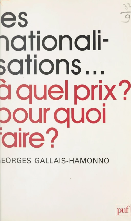 Les nationalisations, à quel prix ? pour quoi faire ? - Georges Gallais-Hamonno - (Presses universitaires de France) réédition numérique FeniXX