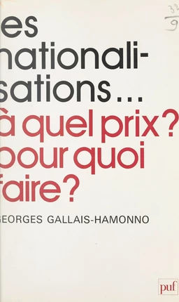 Les nationalisations, à quel prix ? pour quoi faire ?