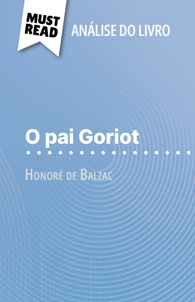 O pai Goriot - Pierre Weber - MustRead.com (PT)