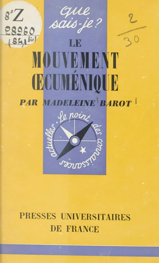 Le mouvement œcuménique - Madeleine Barot - (Presses universitaires de France) réédition numérique FeniXX