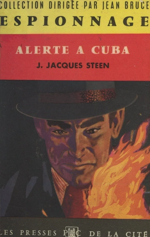 Alerte à Cuba - Jean-Jacques Steen - (Presses de la Cité) réédition numérique FeniXX