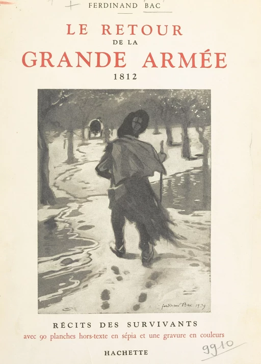 Le retour de la Grande Armée, 1812 - Ferdinand Bac - (Hachette) réédition numérique FeniXX