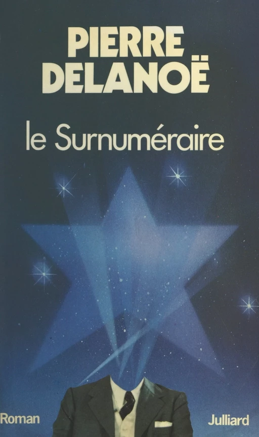 Le surnuméraire - Pierre Delanoë - (Julliard) réédition numérique FeniXX