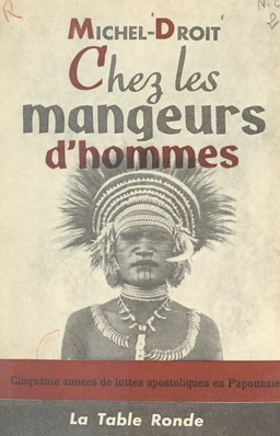 Chez les mangeurs d'hommes