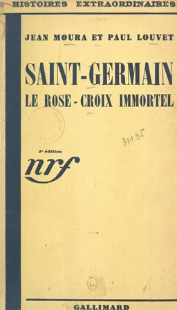 Saint-Germain, le Rose-Croix immortel