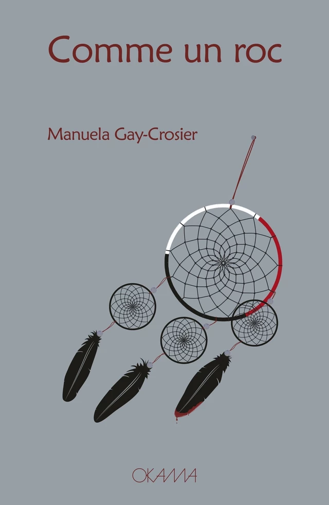 Comme un roc - Manuela Gay-Crosier - Okama