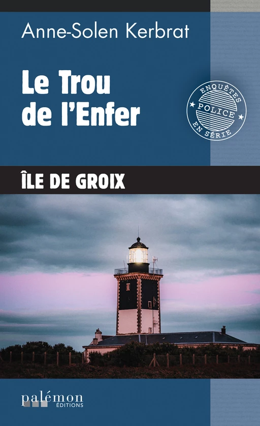 Le Trou de l'Enfer - Anne-Solen Kerbrat - Palémon