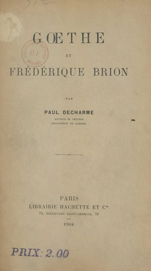 Gœthe et Frédérique Brion - Paul Decharme - (Hachette) réédition numérique FeniXX