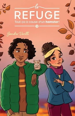 Tout ça à cause d'un hamster! T.3