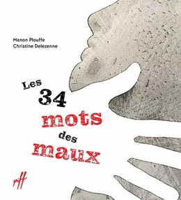 Les 34 mots des maux