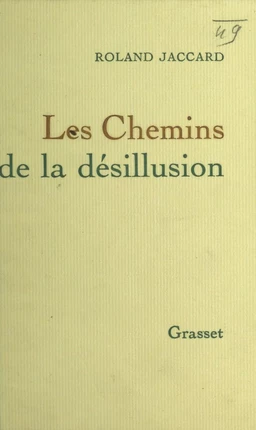 Les chemins de la désillusion