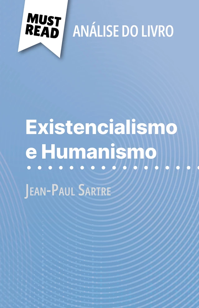 Existencialismo e Humanismo - Vincent Guillaume - MustRead.com (PT)