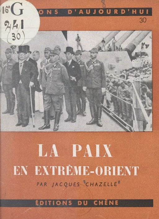 La paix en Extrême-Orient - Jacques Chazelle - (Chêne) réédition numérique FeniXX