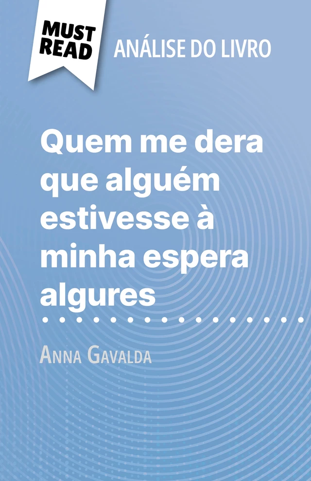 Quem me dera que alguém estivesse à minha espera algures - Marie Giraud-Claude-Lafontaine - MustRead.com (PT)