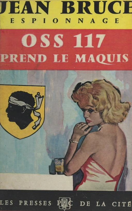 O.S.S. 117 prend le maquis - Jean Bruce - (Presses de la Cité) réédition numérique FeniXX